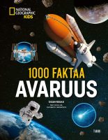 National Geographic 1000 faktaa. Avaruus